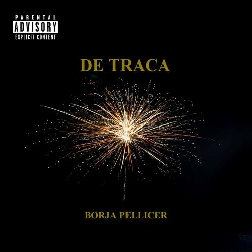 De traca (Explicit)