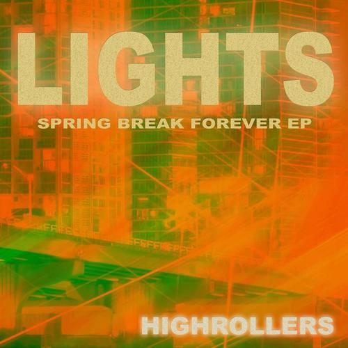 Lights EP (Spring Break Forever)