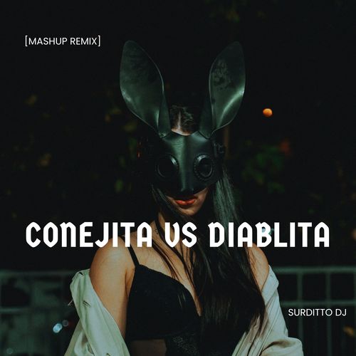 Conejita Vs Diablita (Mashup Remix)