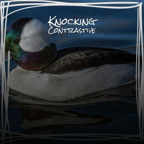 Knocking Contrastive