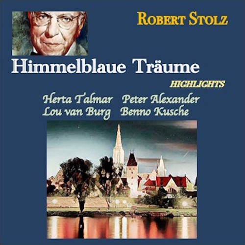 Stolz · Himmelblaue Träume Highlights