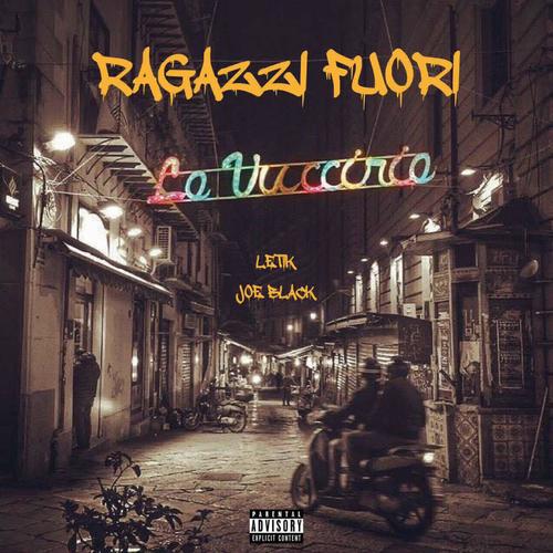 RAGAZZI FUORI (feat. Joe Black) [Explicit]