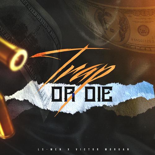 Trap Or Die (feat. Victor Morgan) [Explicit]