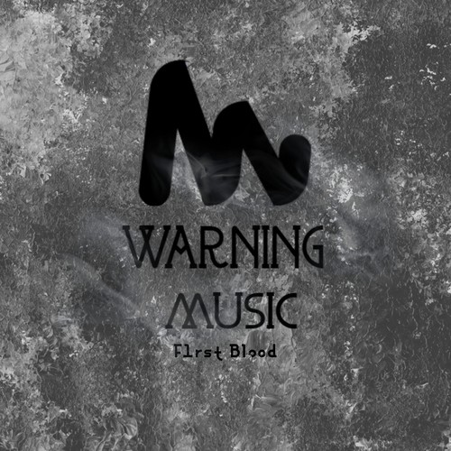 Warning Music: F1rst Blood (Explicit)