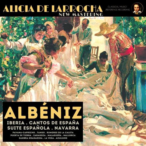 Albéniz: Iberia, Cantos de España, Suite Española by Alicia de Larrocha