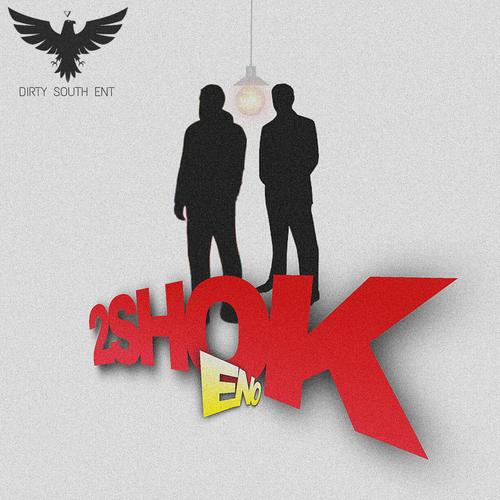 2Shok¹ (feat. ENO)