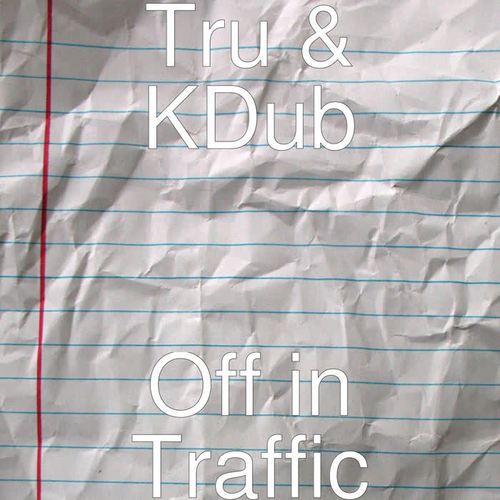 Off in Traffic (Explicit)