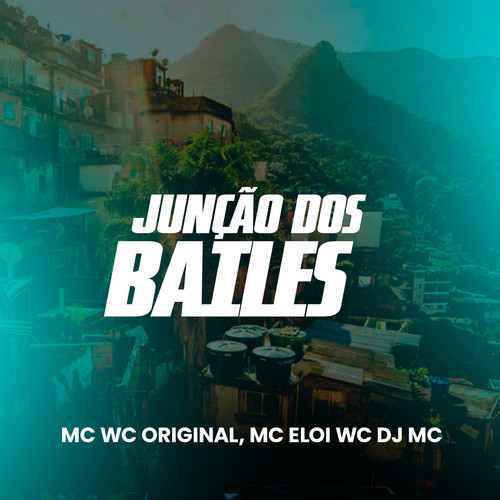 Junção dos Bailes (Explicit)