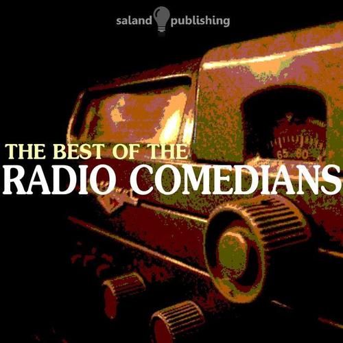 The Best of the Radio Comedians