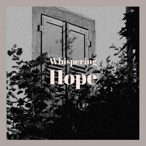 Whispering Hope