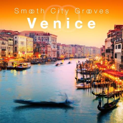 Smooth City Grooves Venice