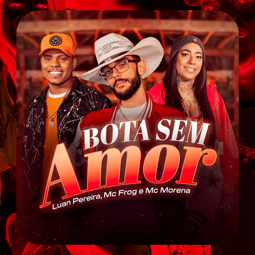 Bota Sem Amor (Explicit)