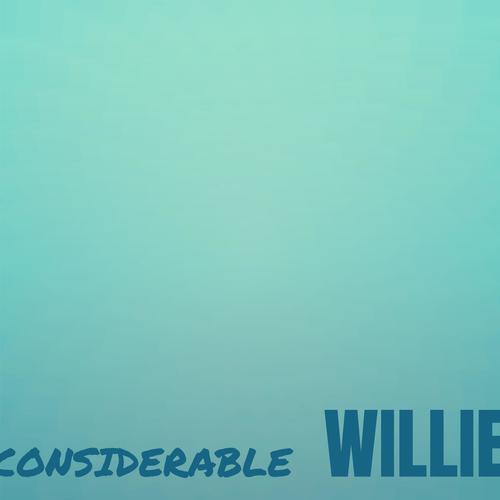 Considerable Willie