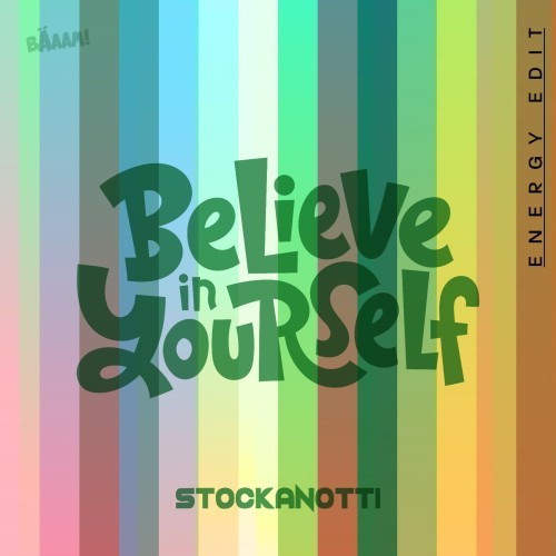 Believe in Yourself (Energy Edit)