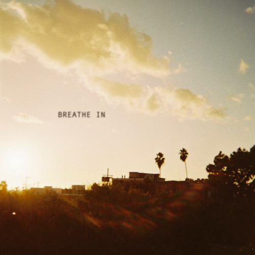 Breathe In