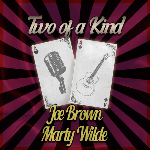 Two of a Kind: Joe Brown & Marty Wilde