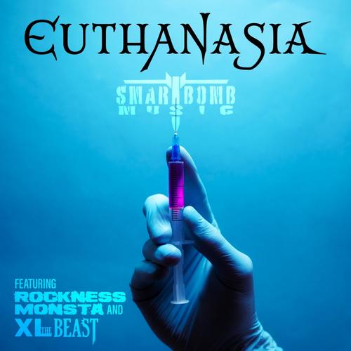 Euthanasia (feat. Rockness Monsta & Nickel Plated) [Explicit]