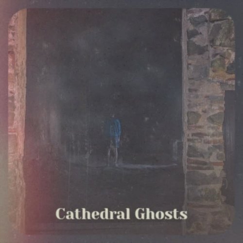 Cathedral Ghosts