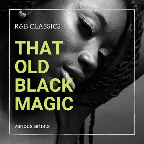 That Old Black Magic (R&b Classics)