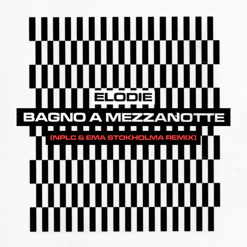 Bagno a mezzanotte (NPLC & Ema Stokholma Remix)