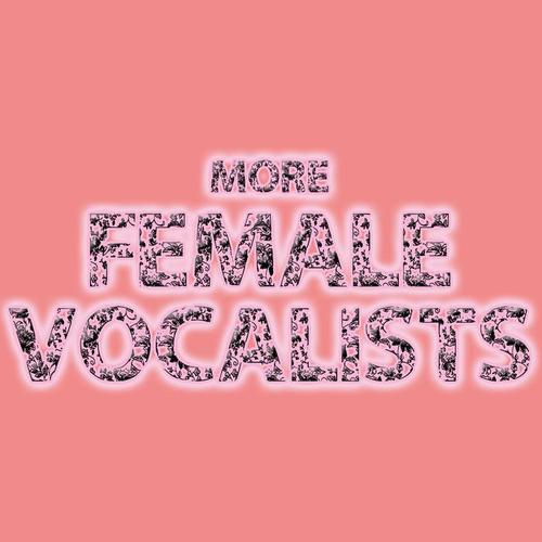 More Female Vocalists