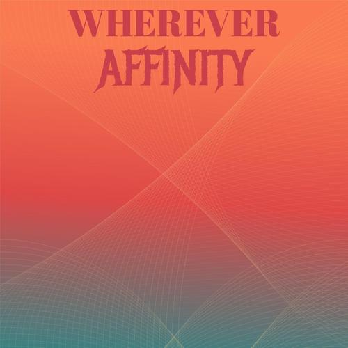 Wherever Affinity