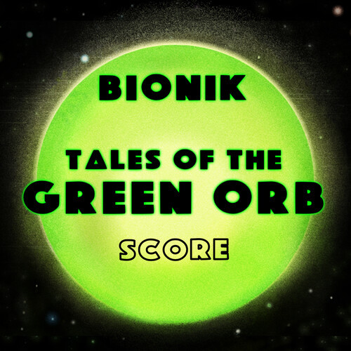 Tales Of The Green Orb (Original Movie Score)