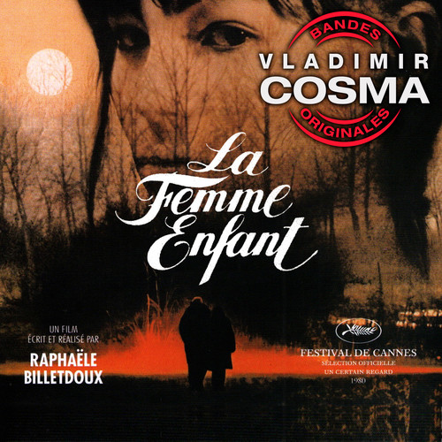 La Femme enfant (Bande originale du film de Raphaële Billetdoux)