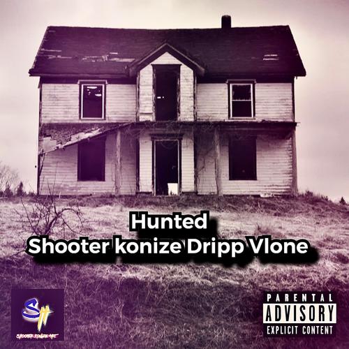 Hunted (feat. Dripp Vlone) [Explicit]