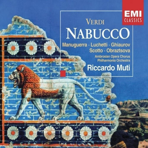 Verdi: Nabucco / Manuguerra, Luchetti, Ghiaurov, Scotto, Obraztsova; Muti