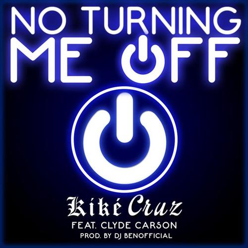 No Turning Me Off (feat. Clyde Carson)