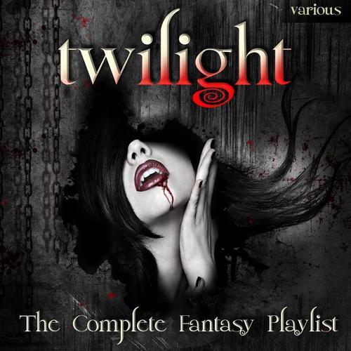 Twilight - The Complete Fantasy Playlist