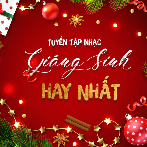 Tuyển Tập Nhạc Giáng Sinh Hay Nhất