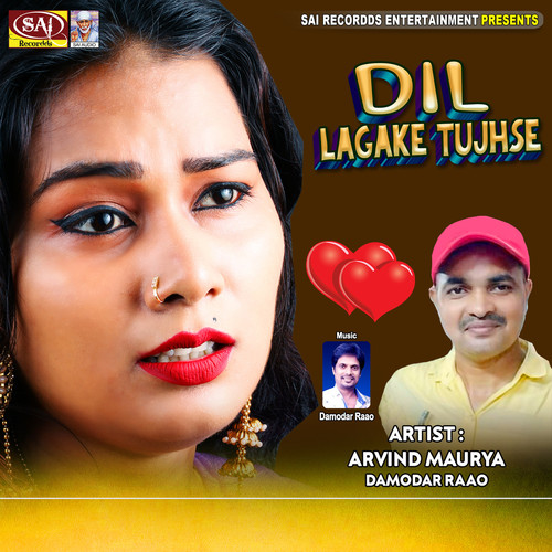 Dil Lagake Tujhse