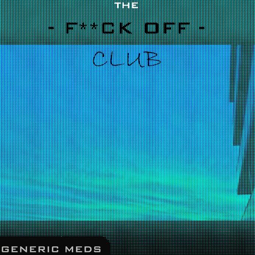 The F**ck Off Club