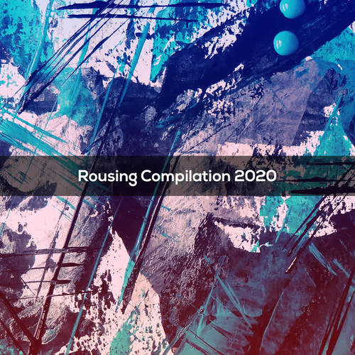 ROUSING COMPILATION 2020