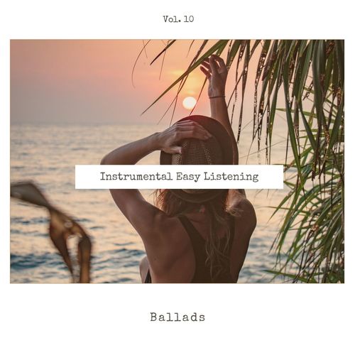 Instrumental Easy Listening Ballads, Vol. 10