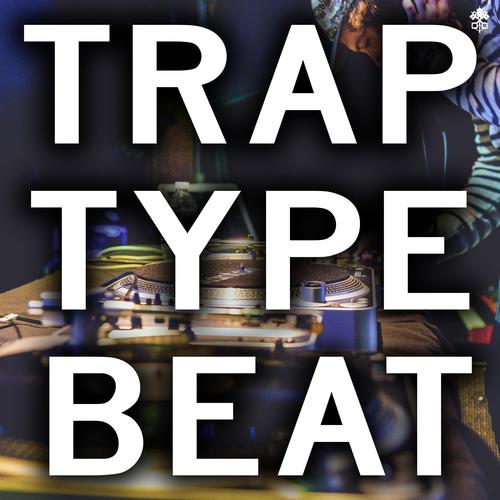 Trap Type Beat