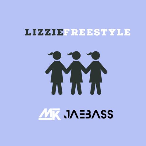 Lizzie Freestyle (Explicit)