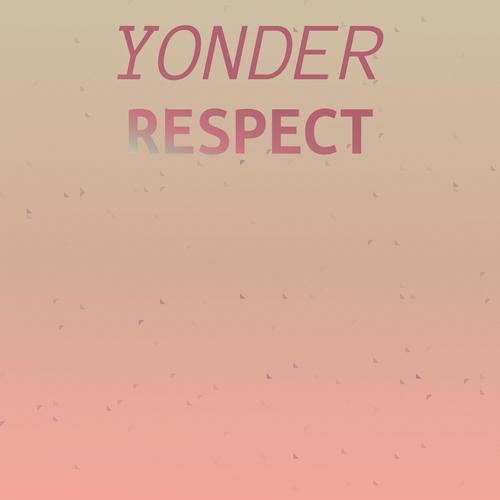 Yonder Respect