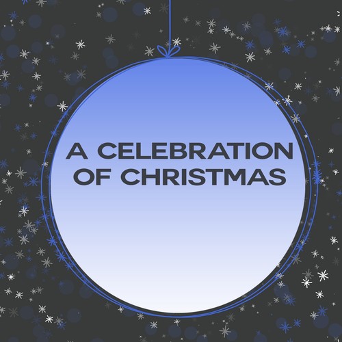 A Celebration of Christmas