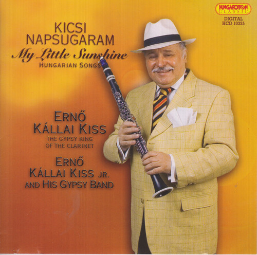 Erno Kallai Kiss, Jr. Gypsy Band: My Little Sunshine