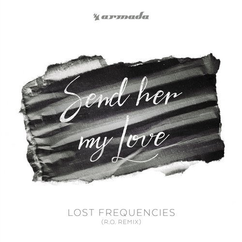 Send Her My Love (R.O. Remix)