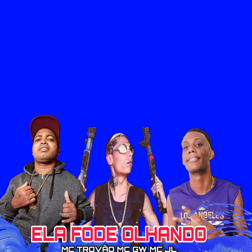 Ela Fode Olhando (Explicit)