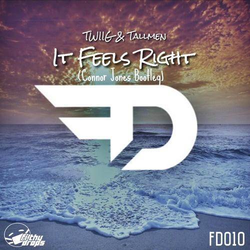 It Feels Right (Connor Jones Bootleg)