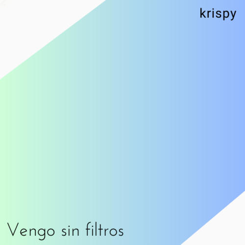 Vengo sin filtros (Explicit)