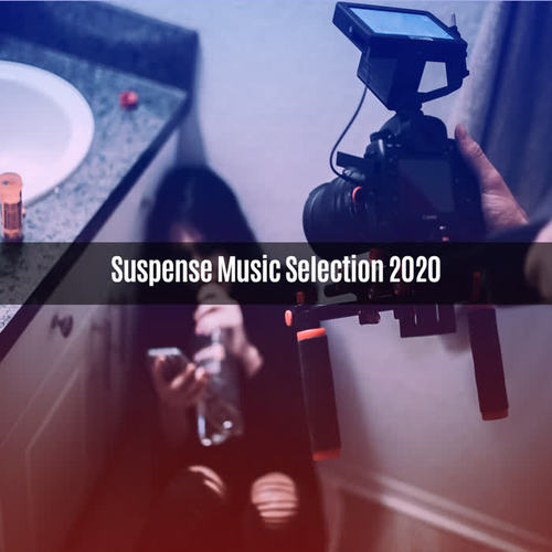 Suspense Music Selection 2020