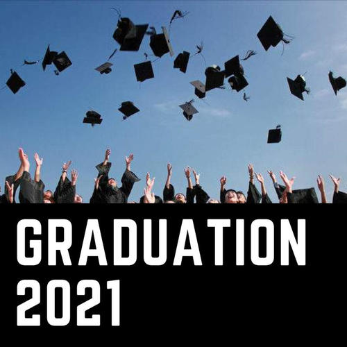 Graduation 2021 (Explicit)