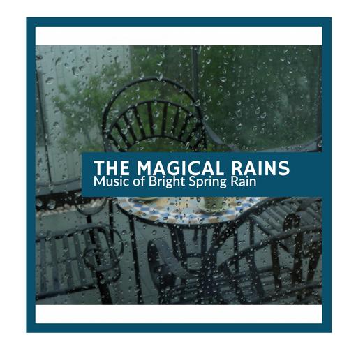 The Magical Rains - Music of Bright Spring Rain