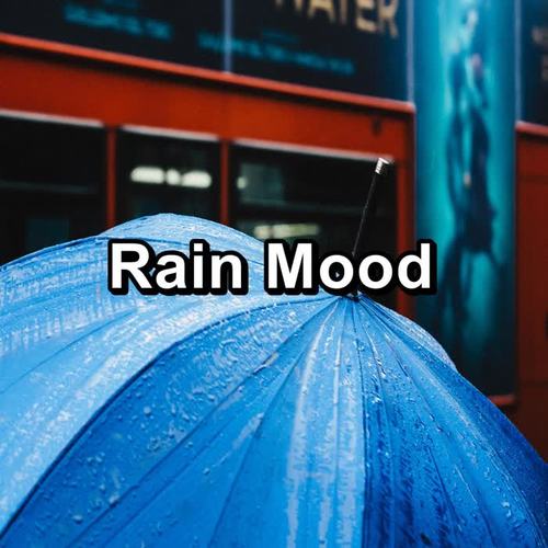 Rain Mood